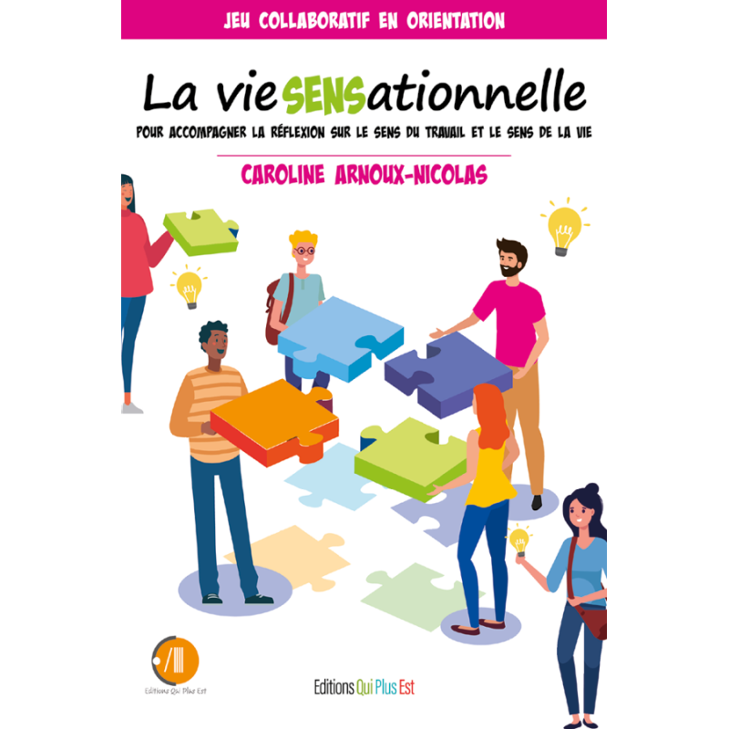 Jeu collaboratif sur le sens du travail - La vie SENSationnelle