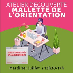 Atelier mallette de l'orientation 1er juillet 2025
