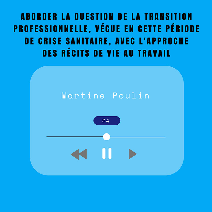 aborder la question de la transition prfessionnelle avec l'approche des récits de vie au travail